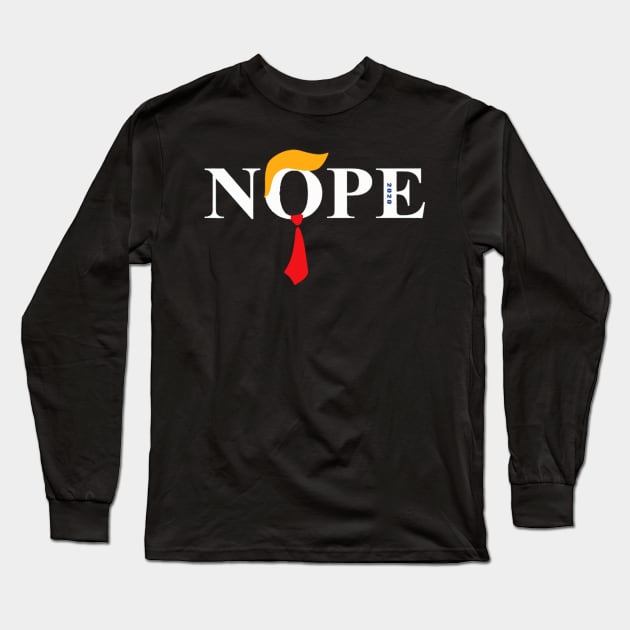 Nope Trump Long Sleeve T-Shirt by qrotero